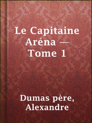 cover image of Le Capitaine Aréna — Tome 1